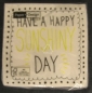 Preview: Cocktail-​Servietten "HAVE A HAPPY SUNSHINY DAY", von Paper+Design, 20 Stück